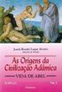 As Origens da Civilizao Admica - Vol. I
