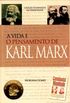 A Vida e o Pensamento de Karl Marx
