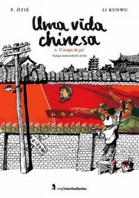 Uma vida chinesa, Vol. 1