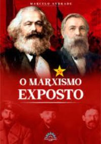 O Marxismo Exposto