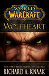 World of Warcraft: Wolfheart (English Edition)