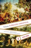 O Brasil colonial, vol. 1