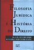 Filosofia Jurdica e Histria do Direito