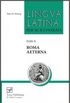 Lingua Latina per se Illustrata, Pars II: Roma Aeterna