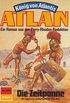 Atlan 375: Die Zeitpanne: Atlan-Zyklus "Knig von Atlantis" (Atlan classics) (German Edition)