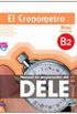 El cronometro / The timer: Manual de preparacion del DELE. Nivel Intermedio B2 / Diploma of Spanish as a Foreign Language Preparation Manual. Intermediate Level B2