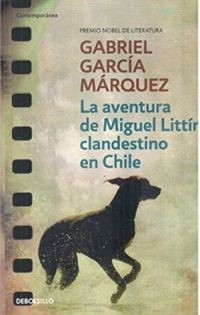 La aventura de Miguel Littn clandestino en Chile