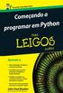 Comeando a Programar em Python Para Leigos