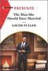 The Man She Should Have Married (Harlequin Presents Book 3888) (English Edition)