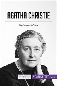 Agatha Christie: The Queen of Crime (Art & Literature)