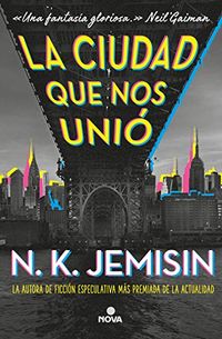La ciudad que nos uni (Spanish Edition)