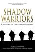 Shadow Warriors: A History of the US Army Rangers (English Edition)