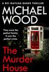 The Murder House: An absolutely gripping and gritty crime thriller that will keep you hooked (DCI Matilda Darke Thriller, Book 5) (English Edition)