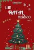 Um Natal Mgico - VOL. 1: Misso 1: Resgatar a magia do natal (Srie: Um Natal Mgico)