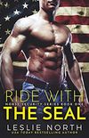 Ride with the SEAL
