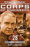 Star Trek - Corps of Engineers 28: Zusammenbrche (German Edition)