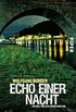 Echo einer Nacht (Alexander-Gerlach-Reihe 5): Ein Fall fr Alexander Gerlach (German Edition)