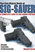 The Gun Digest Book of Sig-Sauer: A Complete Look At Sig-Sauer Pistols (English Edition)