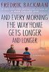 And Every Morning the Way Home Gets Longer and Longer: A Novella (English Edition)