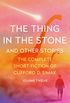 The Thing in the Stone: And Other Stories (The Complete Short Fiction of Clifford D. Simak Book 12) (English Edition)