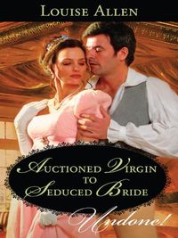 Auctioned Virgin to Seduced Bride (The Transformation of the Shelley Sisters) (English Edition)