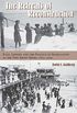 The Retreats of Reconstruction: Race, Leisure, and the Politics of Segregation at the New Jersey Shore, 1865-1920 (Reconstructing America) (English Edition)
