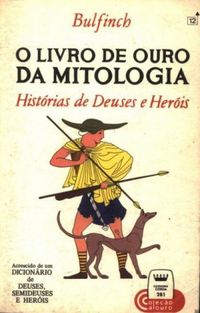 O Livro de Ouro da Mitologia : Histrias de Deuses e Heris  [Pocket]