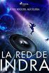 La red de Indra (Spanish Edition)