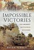 Impossible Victories: Ten Unlikely Battlefield Successes (English Edition)