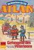 Atlan 544: Gefangene des Ysterioons: Atlan-Zyklus "Die Abenteuer der SOL" (Atlan classics) (German Edition)