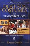 Novo Manual dos Usos e Costumes dos Tempos Bblicos