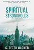 Breaking Spiritual Strongholds in Your City (English Edition)