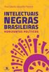 Intelectuais Negras Brasileiras