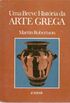 Uma breve histria da arte grega