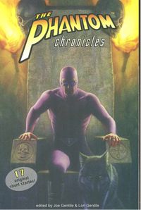 The Phantom Chronicles: New Tales Of The Ghost Who Walks!