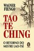 Tao Te Ching: o Retorno do Mestre Lao-Ts