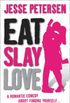 Eat Slay Love (Living with the Dead Book 3) (English Edition)