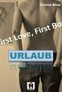 First Love, First Boy: Urlaub (German Edition)