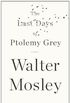 Last Days Of Ptolemy Grey, The