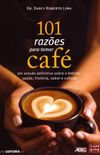 101 Razes Para Tomar Caf