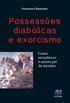 Possesses Diablicas E Exorcismo