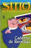 Sitio Do Pica-Pau Amarelo - Caderno De Receitas