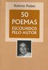 50 Poemas Escolhidos Pelo Autor