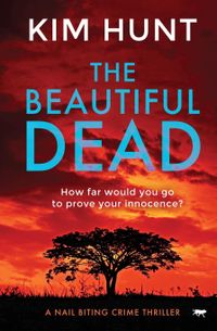 The Beautiful Dead: a nail biting crime thriller