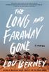 The Long and Faraway Gone: A Novel (English Edition)