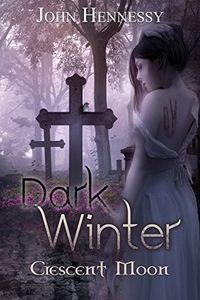 Dark Winter: Crescent Moon (English Edition)