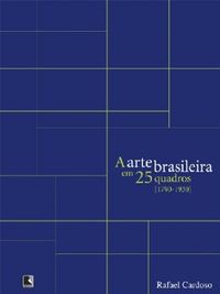 A arte brasileira em 25 quadros