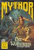 Mythor 12: Der Wolfsmann (German Edition)
