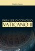 Para ler o Conclio Vaticano II