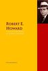 The Collected Works of Robert E. Howard: The Complete Works PergamonMedia (Highlights of World Literature) (English Edition)